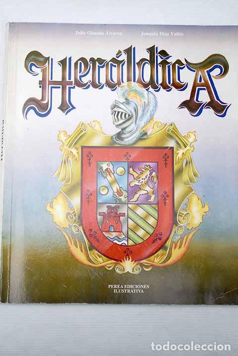 Libros: Her&aacute;ldica I: Olmedo &Aacute;lvarez, Julio.- Olmedo &Aacute;lvarez, Julio