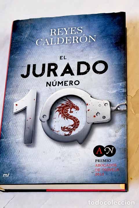 Libros: El jurado n&uacute;mero 10: Calder&oacute;n, Reyes.- Calder&oacute;n, Reyes