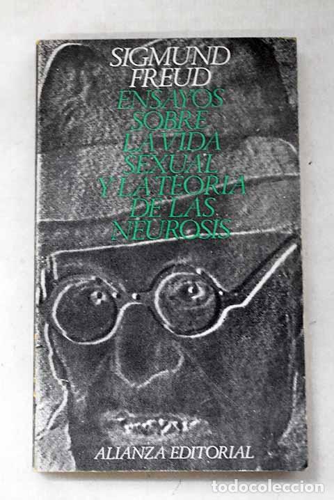 B&uuml;cher: Ensayos sobre la vida sexual y la teor&iacute;a de las neurosis.- Freud, Sigmund