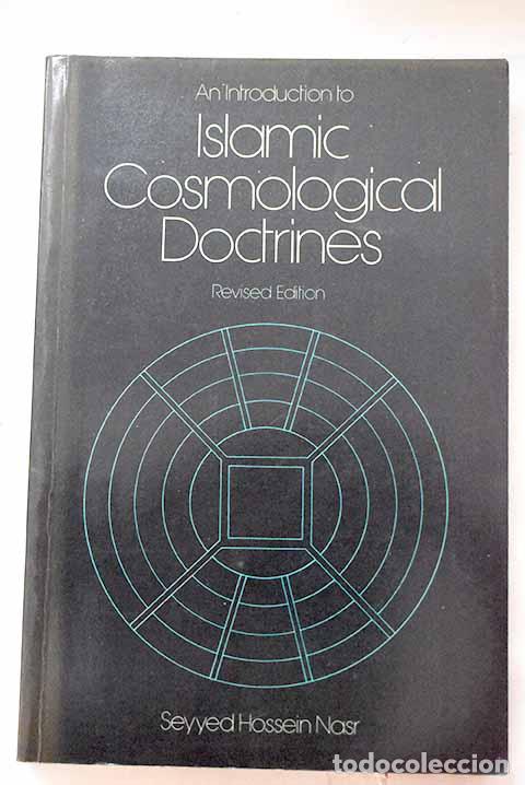 B&uuml;cher: An Introduction to Islamic cosmological doctrines.- Nasr, Seyyed Hossein