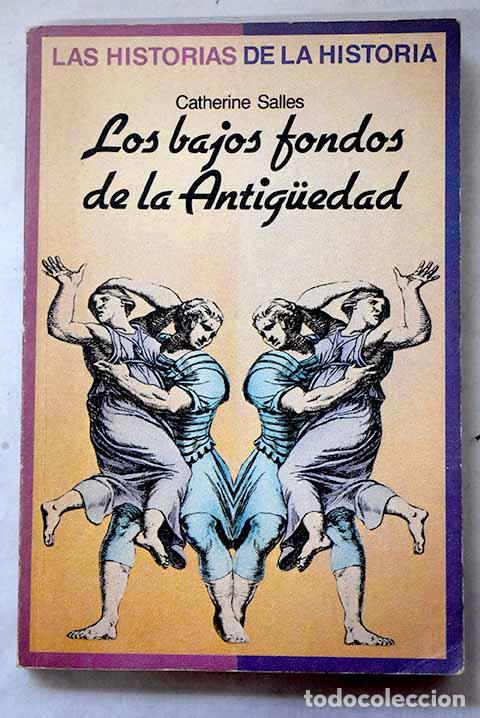 B&uuml;cher: Los bajos fondos de la antiguedad.- Salles, C.