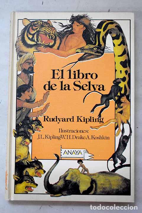 B&uuml;cher: El Libro de la selva.- Kipling, Rudyard