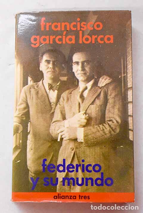 Livres: Federico y su mundo: Garc&iacute;a Lorca, Francisco.- Garc&iacute;a Lorca, Francisco