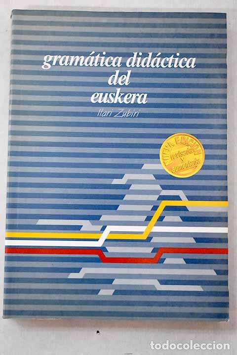 Livres: Gram&aacute;tica did&aacute;ctica del euskera.- Zubiri, Ilari