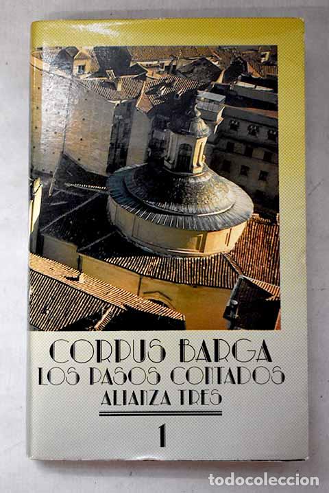 Livres: Los pasos contados, Tomo I.- Barga, Corpus