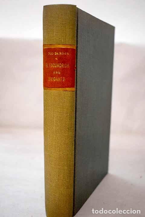 Livres: El escuadr&oacute;n del Brigante.- Baroja, P&iacute;o