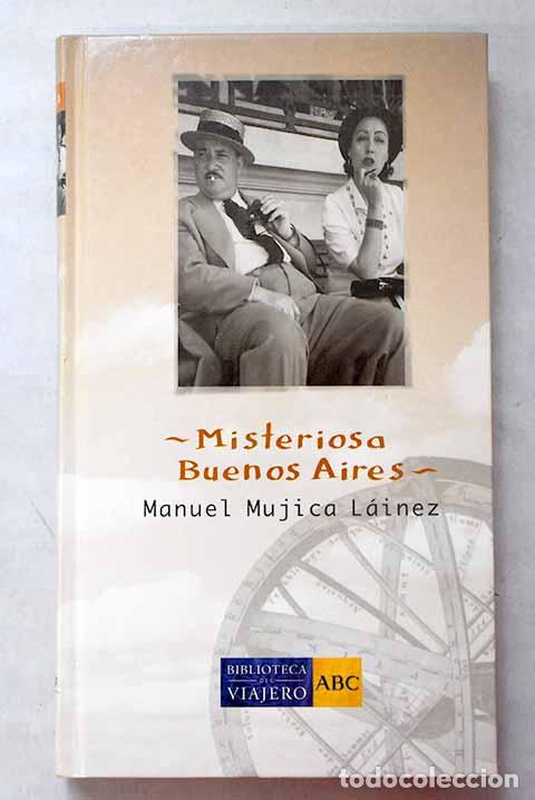 Libros: Misteriosa Buenos Aires.- Mujica L&aacute;inez, Manuel