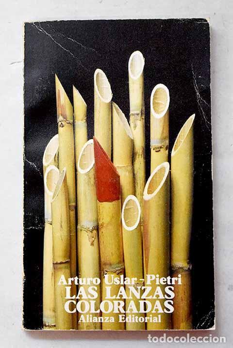 Libros: Las lanzas coloradas.- Uslar Pietri, Arturo