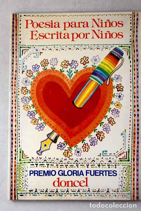 Libros: Poes&iacute;a para ni&ntilde;os escrita por ni&ntilde;os: premio Gloria Fuertes
