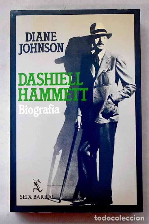 Libros: Dashiell Hammett: biograf&iacute;a.- Johnson, Diane