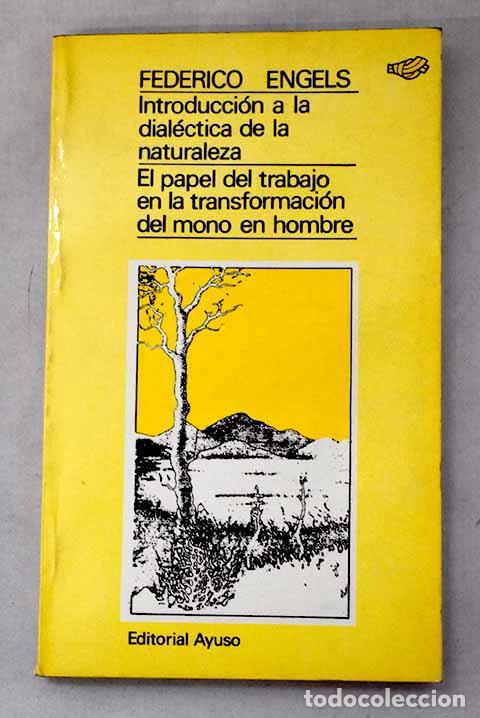 Libros: Introducci&oacute;n a la dial&eacute;ctica de la naturaleza.- Engels, Friedrich