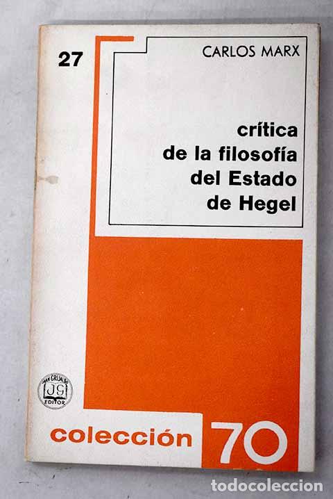 Libros: Cr&iacute;tica de la Filosof&iacute;a del Estado de Hegel.- Marx, Karl