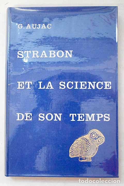 Livres: Strabon et la science de son temps.- Aujac, G.