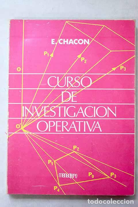 Livres: Curso de investigaci&oacute;n operativa.- Chac&oacute;n Xerica, Enrique