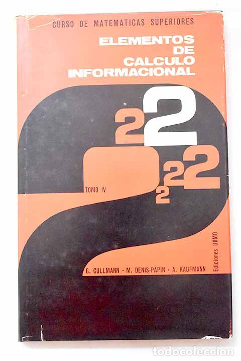 Livres: Elementos de c&aacute;lculo informacional, Tomo IV.- Cullmann, G.