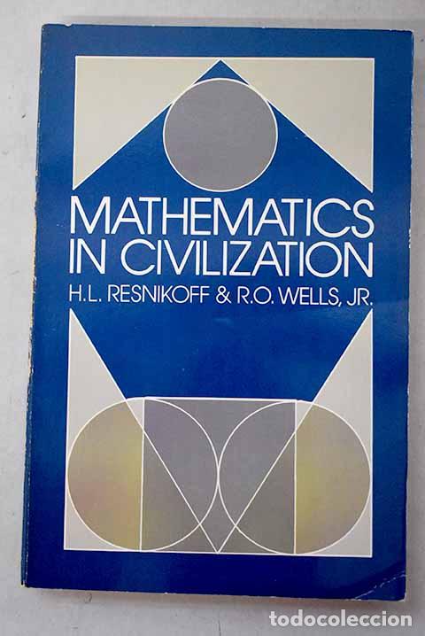 Livres: Mathematics in civilization.- Resnikoff, H. L.