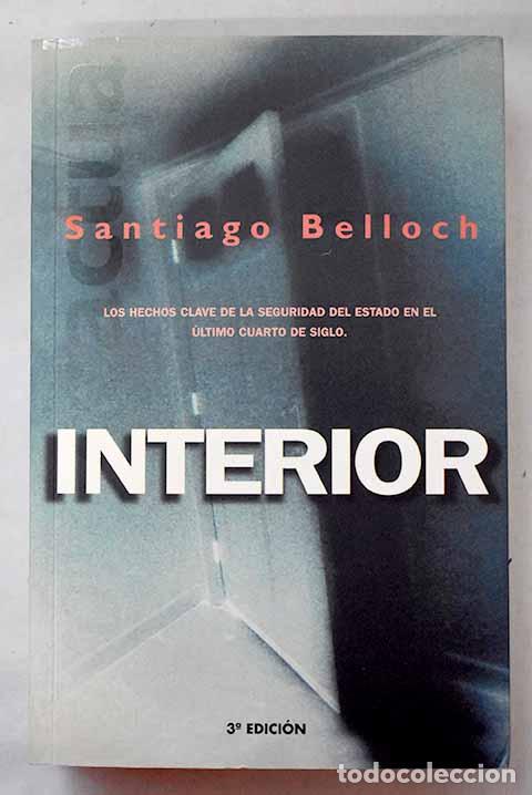 Libri di seconda mano: Interior: los hechos clave de la seguridad del estado en el &uacute;ltimo cuarto de siglo