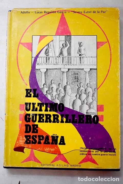 Libri di seconda mano: El &uacute;ltimo guerrillero de Espa&ntilde;a