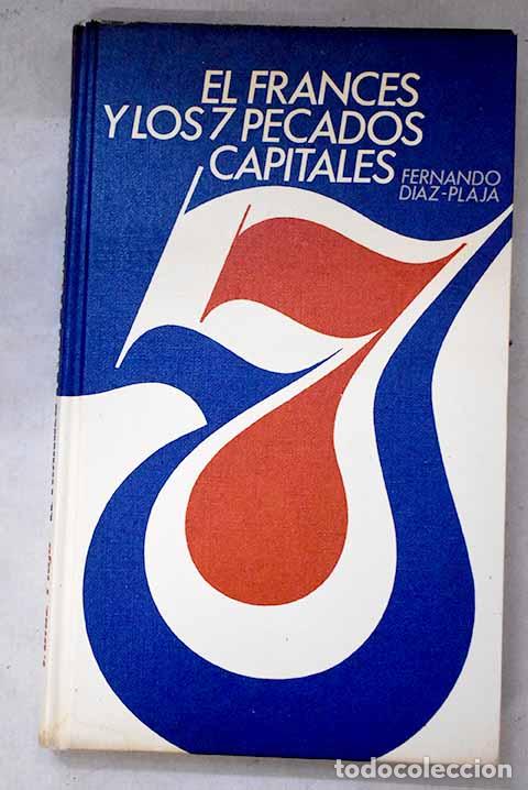 Libri di seconda mano: El frances y los siete pecados capitales.- D&iacute;az-Plaja, Fernando