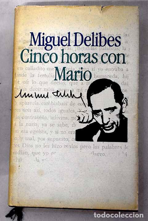 Libri di seconda mano: Cinco horas con Mario.- Delibes, Miguel
