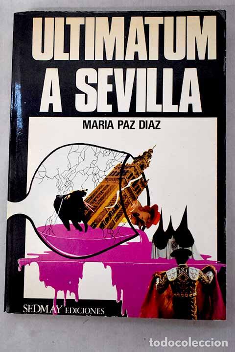 Libri di seconda mano: Ultimatum a Sevilla: D&iacute;az, Mar&iacute;a Paz.- D&iacute;az, Mar&iacute;a Paz