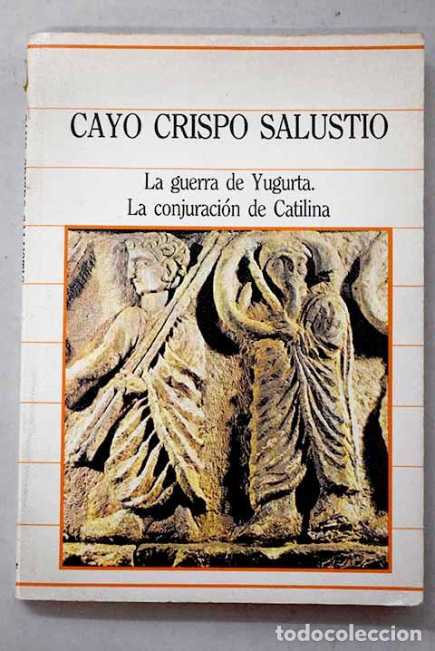 Libri di seconda mano: La guerra de Yugurta.- Salustio Crispo, Cayo