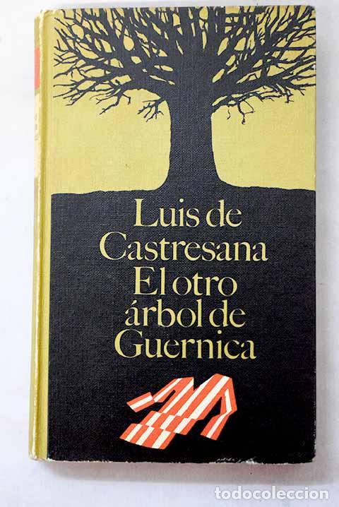 Libri di seconda mano: El otro &aacute;rbol de Guernica.- Castresana, Luis de