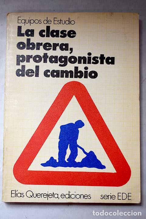 Libros: La clase obrera, protagonista del cambio