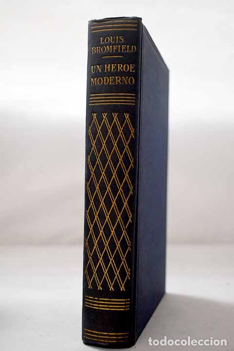 Libri di seconda mano: Un h&eacute;roe moderno: Bromfield, Louis.- Bromfield, Louis
