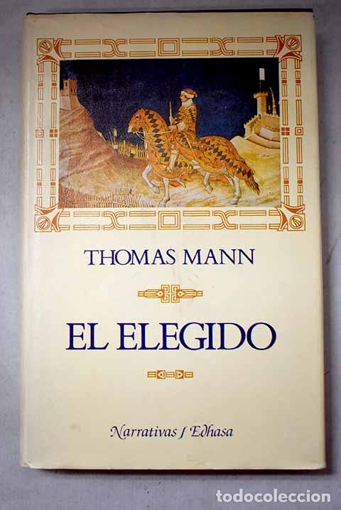Libros: El elegido: Mann, Thomas.- Mann, Thomas