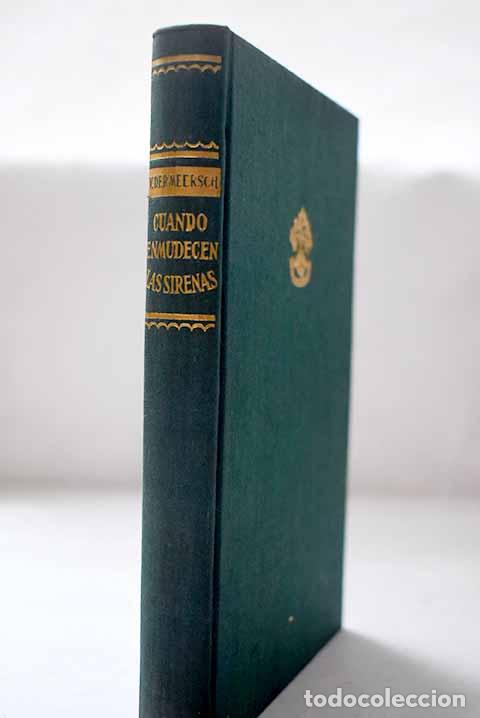 Libros: Cuando enmudecen las sirenas.- Van der Meersch, Maxence