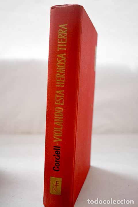 Libri di seconda mano: Violando esta hermosa tierra.- Cordell, Alexander