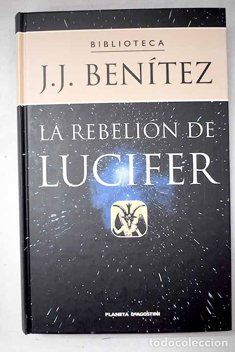 Libri di seconda mano: La rebeli&oacute;n de Lucifer.- Ben&iacute;tez, J. J.