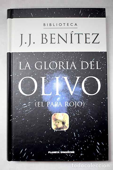 Libri di seconda mano: La gloria del olivo: (el papa rojo).- Ben&iacute;tez, J. J.