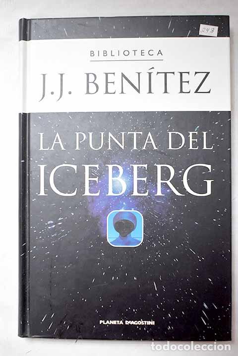 Libri di seconda mano: La punta del iceberg.- Ben&iacute;tez, J. J.