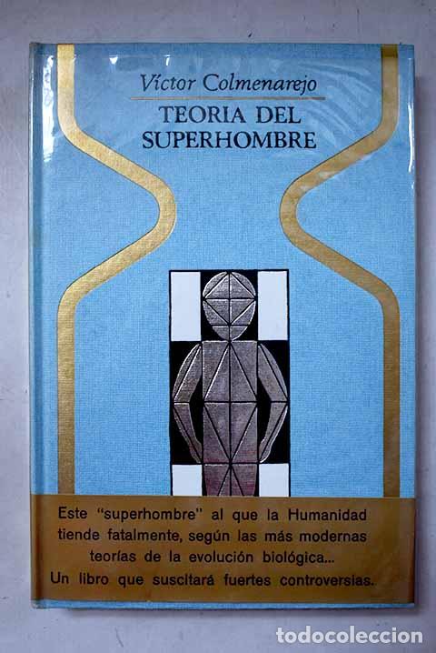 Libri di seconda mano: Teor&iacute;a del superhombre.- Colmenarejo, Victor