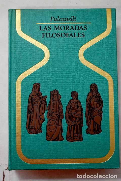 Libri di seconda mano: Las moradas filosofales.- Fulcanelli