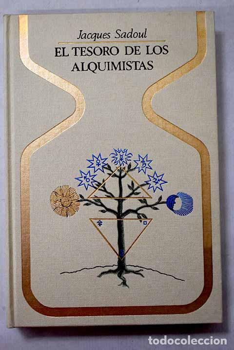 Libri di seconda mano: El tesoro de los alquimistas.- Sadoul, Jacques