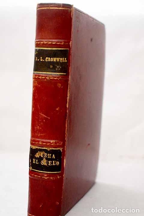Libri di seconda mano: Quema el suelo: Cromwell, John Louis.- Cromwell, John Louis