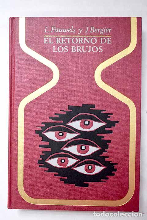 Libri di seconda mano: El retorno de los brujos.- Pauwels, Louis