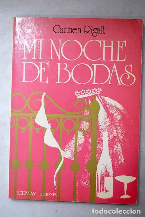 Libri di seconda mano: Mi noche de bodas: Rigalt, Carmen.- Rigalt, Carmen
