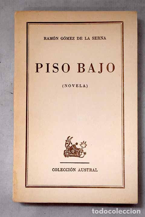 Libros: Piso bajo: G&oacute;mez de la Serna, Ram&oacute;n.- G&oacute;mez de la Serna, Ram&oacute;n
