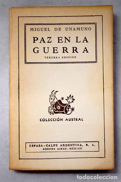 Libros: Paz en la guerra: Unamuno, Miguel de.- Unamuno, Miguel de