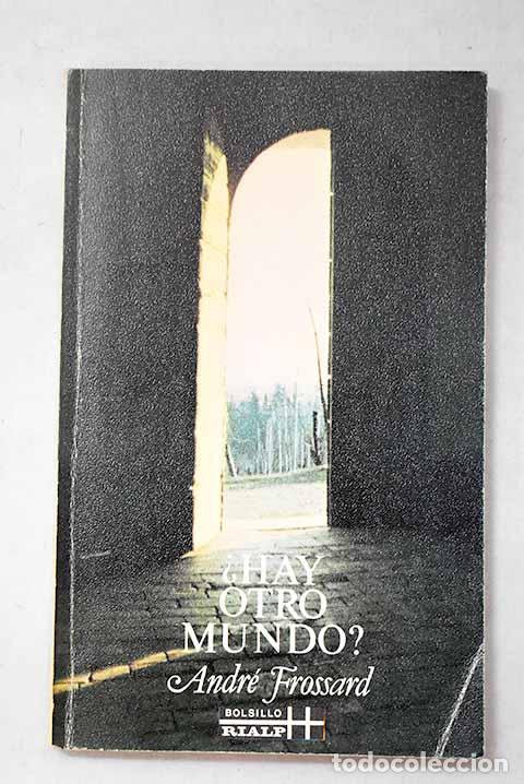 Libros: &iquest;Hay otro mundo?: Frossard, Andr&eacute;.- Frossard, Andr&eacute;