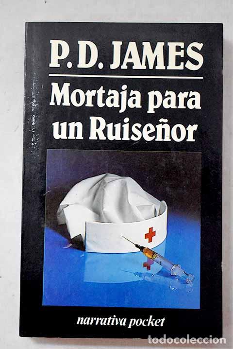 Libros: Mortaja para un ruise&ntilde;or.- James, P. D.