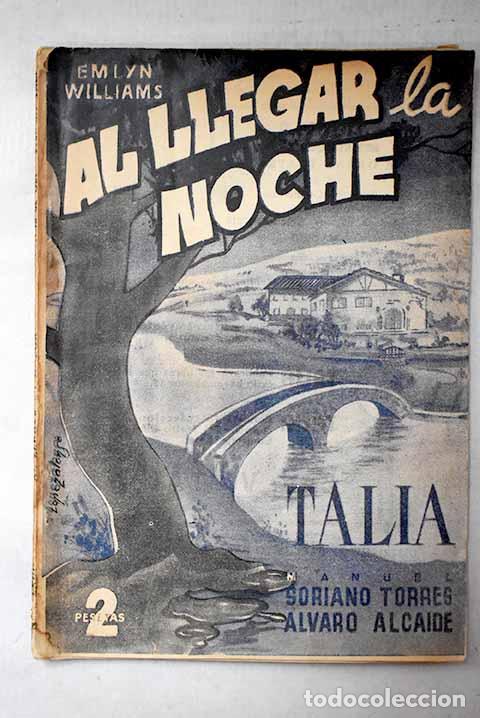 Libros: Al llegar la noche--: (Night must fall) : comedia dram&aacute;tica en un pr&oacute;logo y tres actos