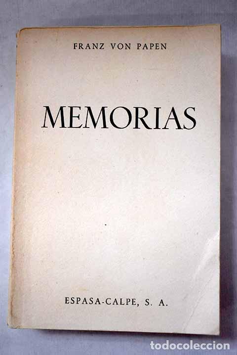 Libros: Memorias: Papen, Franz von.- Papen, Franz von