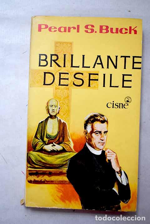 Libros: Brillante desfile: Buck, Pearl S..- Buck, Pearl S.