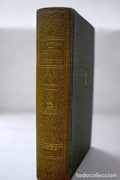 Libros: No hay defensa: Spring, Howard.- Spring, Howard