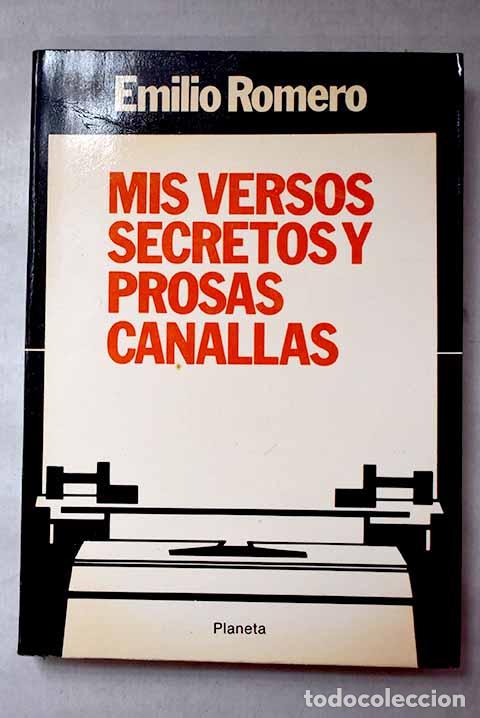 Libros: Mis versos secretos y prosas canallas.- Romero, Emilio